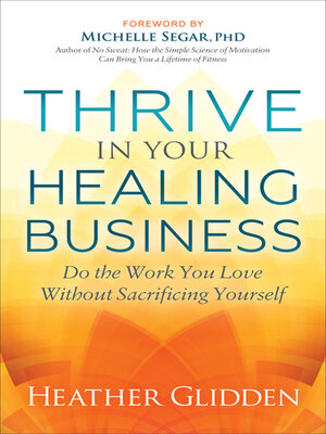 cover image of Thrive in Your Healing Business